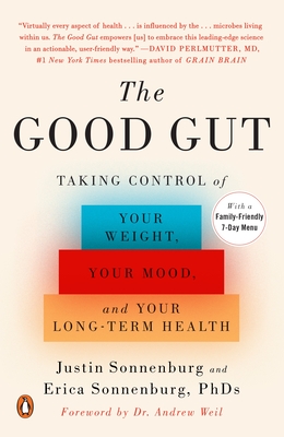 Seller image for The Good Gut: Taking Control of Your Weight, Your Mood, and Your Long-Term Health (Paperback or Softback) for sale by BargainBookStores