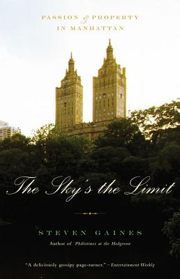 Imagen del vendedor de The Sky's the Limit: Passion and Property in Manhattan (Paperback or Softback) a la venta por BargainBookStores