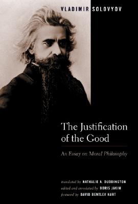 Seller image for The Justification of the Good: An Essay on Moral Philosophy (Paperback or Softback) for sale by BargainBookStores