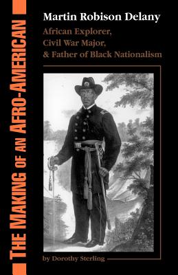 Seller image for The Making of an Afro-American: Martin Robison Delany, 1812-1885 (Paperback or Softback) for sale by BargainBookStores