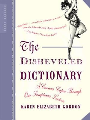 Seller image for The Disheveled Dictionary: A Curious Caper Through Our Sumptuous Lexicon (Paperback or Softback) for sale by BargainBookStores