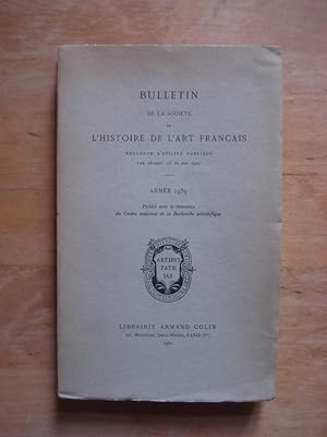 Bulletin de la Societe de L'Histoire de L'Art Francais - Reconnue d'Utilite Publique par Decret d...