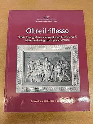 Oltre il riflesso Storia, iconografia e società negli specchi etruschi del Museo Archeologico Naz...