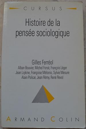 Bild des Verkufers fr Histoire de la pense sociologique."Les grands classiques". zum Verkauf von Librairie les mains dans les poches