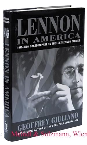 Image du vendeur pour Lennon in America. Based in part of the lost Lennon Diaries 1971-1980. mis en vente par Antiquariat MEINDL & SULZMANN OG