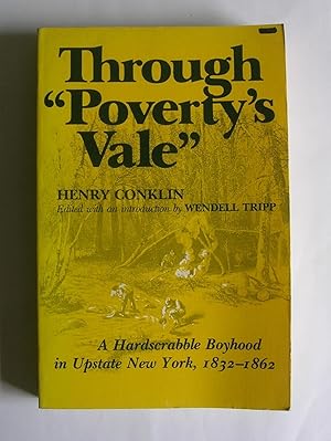 Seller image for Through "Poverty's Vale": A Hardscrabble Boyhood in Upstate New York, 1832-1862. for sale by Monkey House Books