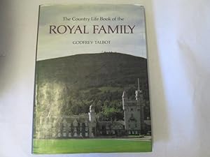 Seller image for THE COUNTRY LIFE BOOK OF THE ROYAL FAMILY. for sale by Goldstone Rare Books