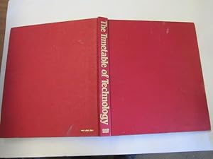 Imagen del vendedor de The Timetable of Technology / [Consultants and Contributors, G. W. A. Dummer . Et Al.] a la venta por Goldstone Rare Books