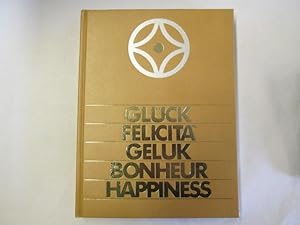 Seller image for Gluck, Felicita, Geluk, Bonheur, Happiness for sale by Goldstone Rare Books