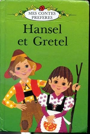 Image du vendeur pour Hansel et Gretel - Mes contes prfrs mis en vente par Librairie Le Nord