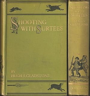 Image du vendeur pour SHOOTING WITH SURTEES. By R.S. Surtees. Edited and compiled by Sir Hugh S. Gladstone. mis en vente par Coch-y-Bonddu Books Ltd