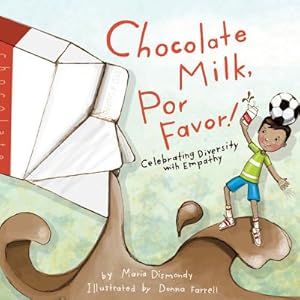 Seller image for Chocolate Milk, Por Favor: Celebrating Diversity with Empathy (Paperback or Softback) for sale by BargainBookStores