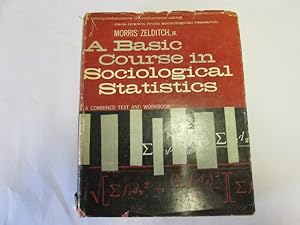 Image du vendeur pour A Basic Course in Sociological Statistics mis en vente par Goldstone Rare Books