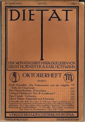 Die Tat. Eine Monatsschrift herausgegeben von Ernst Horneffer & Karl Hoffmann. IV. Jahrgang. Heft...