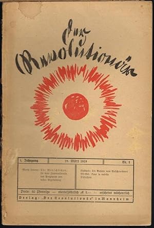 Der Revolutionär. Herausgegeben von Moritz Lederer. 1. Jahrgang. 19. März 1919. Nr. 4.
