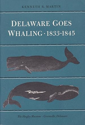 Seller image for Delaware goes whaling - 1833-1845 for sale by Pare Yannick