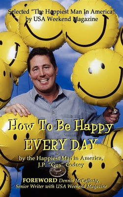 Bild des Verkufers fr How to Be Happy Everyday (Paperback or Softback) zum Verkauf von BargainBookStores