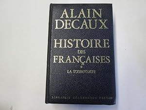 Bild des Verkufers fr Histoire des Françaises. La soumission. zum Verkauf von Goldstone Rare Books