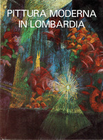 Imagen del vendedor de PITTURA MODERNA IN LOMBARDIA 1900-1950 a la venta por LIBRERIA ALDROVANDI