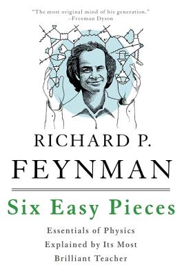 Imagen del vendedor de Six Easy Pieces: Essentials of Physics Explained by Its Most Brilliant Teacher (Paperback or Softback) a la venta por BargainBookStores