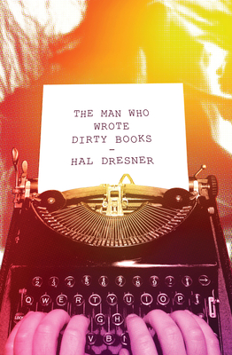 Seller image for The Man Who Wrote Dirty Books (Paperback or Softback) for sale by BargainBookStores