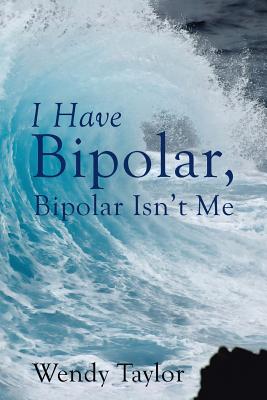 Bild des Verkufers fr I Have Bipolar, Bipolar Isn't Me (Paperback or Softback) zum Verkauf von BargainBookStores