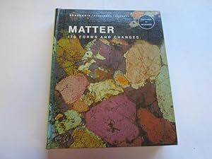 Seller image for Matter: its forms and changes (Concepts in science) for sale by Goldstone Rare Books