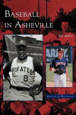 Seller image for Baseball in Asheville (Hardback or Cased Book) for sale by BargainBookStores