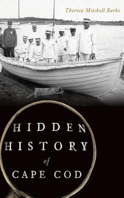 Bild des Verkufers fr Hidden History of Cape Cod (Hardback or Cased Book) zum Verkauf von BargainBookStores