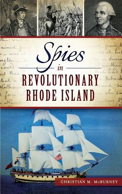 Seller image for Spies in Revolutionary Rhode Island (Hardback or Cased Book) for sale by BargainBookStores