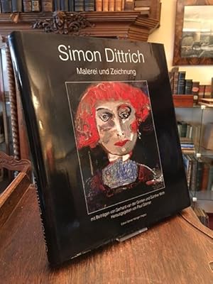 Imagen del vendedor de Simon Dittrich : Malerei und Zeichnung. Mit Beitrgen von Gerhard van der Grinten und Gnther Wirth. a la venta por Antiquariat an der Stiftskirche