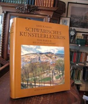 Schwäbisches Künstlerlexikon : Vom Barock bis zur Gegenwart.