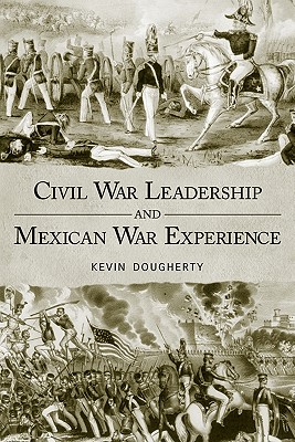 Seller image for Civil War Leadership and Mexican War Experience (Paperback or Softback) for sale by BargainBookStores