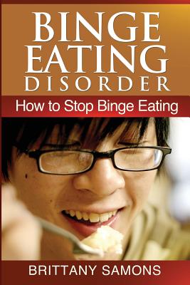 Seller image for Binge Eating Disorder: How to Stop Binge Eating (Paperback or Softback) for sale by BargainBookStores