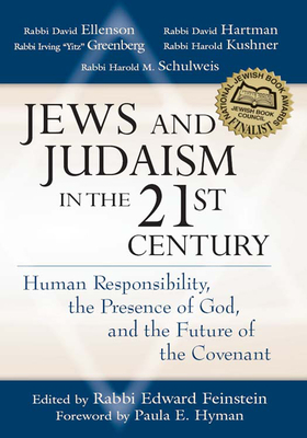 Image du vendeur pour Jews and Judaism in 21st Century: Human Responsibility, the Presence of God and the Future of the Covenant (Hardback or Cased Book) mis en vente par BargainBookStores