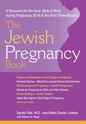 Imagen del vendedor de The Jewish Pregnancy Book: A Resource for the Soul, Body & Mind During Pregnancy, Birth & the First Three Months (Hardback or Cased Book) a la venta por BargainBookStores