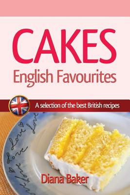 Seller image for Cakes - English Favourites: A Selection of the Best British Recipes (Paperback or Softback) for sale by BargainBookStores