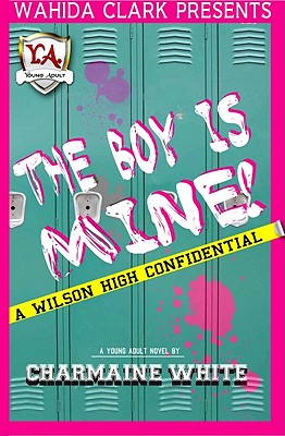 Bild des Verkufers fr The Boy Is Mine!: A Wilson High Confidential (Paperback or Softback) zum Verkauf von BargainBookStores