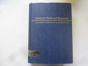 Seller image for Americas Needs and Resources - a Twentieth Century Fund Survey Which Includes Estimates for 1950 and 1960 for sale by Goldstone Rare Books