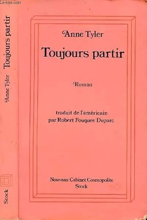 Image du vendeur pour TOUJOURS PARTIR mis en vente par Le-Livre