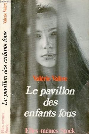 Bild des Verkufers fr LA PAVILLON DES ENFANTS FOUS zum Verkauf von Le-Livre