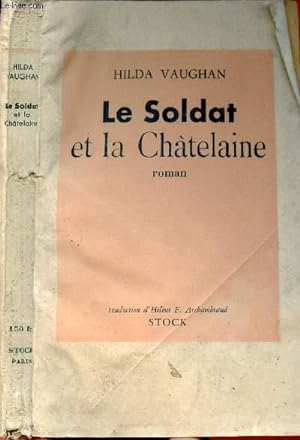 Bild des Verkufers fr LE SOLDAT ET LA CHATELAINE zum Verkauf von Le-Livre
