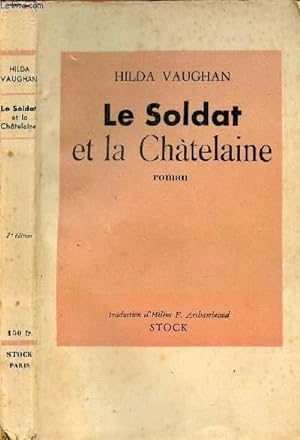 Bild des Verkufers fr LE SOLDAT ET LA CHATELAINE zum Verkauf von Le-Livre