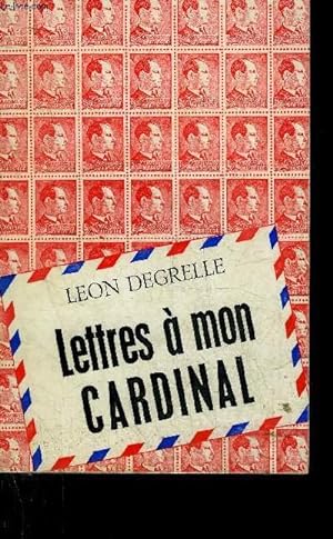 Bild des Verkufers fr LETTRES A MON CARDINAL. zum Verkauf von Le-Livre