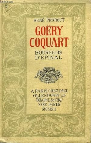 Bild des Verkufers fr GOERY COQUART BOURGEOIS D'EPINAL. zum Verkauf von Le-Livre