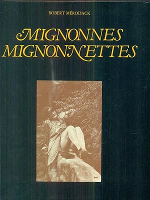 Image du vendeur pour Mignonnes Mignonnettes mis en vente par Librodifaccia