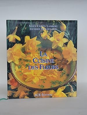 Immagine del venditore per La Cuisine Des Fleurs venduto da Librairie Raimbeau