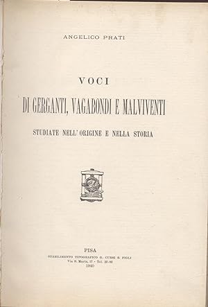 Bild des Verkufers fr VOCI DI GERGANTI, VAGABONDI E MALVIVENTI. Studiate nell'origine e nella storia. zum Verkauf von studio bibliografico pera s.a.s.