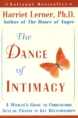 Seller image for The Dance of Intimacy: A Woman's Guide to Courageous Acts of Change in Key Relationships (Paperback or Softback) for sale by BargainBookStores