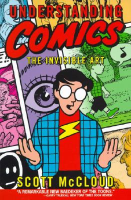 Imagen del vendedor de Understanding Comics: The Invisible Art (Paperback or Softback) a la venta por BargainBookStores